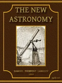 The New Astronomy — S. P. (Samuel Pierpont) Langley cover