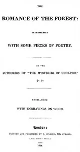 The Romance of the Forest, interspersed with some pieces of poetry. — Ann Ward Radcliffe cover