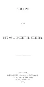 Trips in the Life of a Locomotive Engineer — Henry Dawson cover