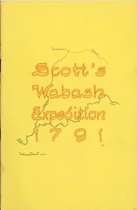 Scott's Wabash Expedition, 1791 — Public Library of Fort Wayne and Allen County cover