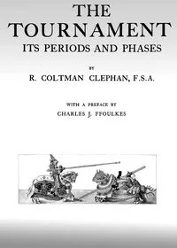 The Tournament—Its Periods and Phases — R. Coltman (Robert Coltman) Clephan cover