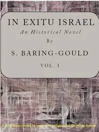 In exitu Israel : $b an historical novel, volume 1 (of 2) — S. (Sabine) Baring-Gould cover