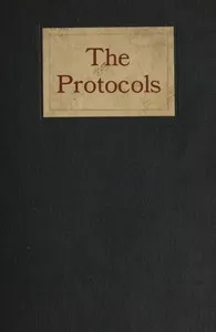 The Protocols and world revolution : $b including a translation and analysis of the "Protocols of the meetings of the Zionist men of wisdom" — Sergiei Nilus cover