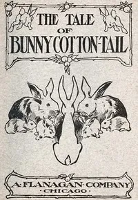 The Tale of Bunny Cotton-Tail — Laura Rountree Smith cover