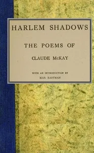 Harlem shadows : $b the poems of Claude McKay cover