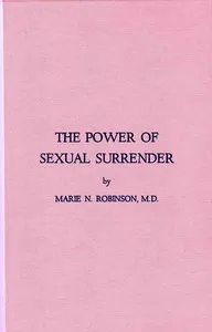The Power of Sexual Surrender — Marie Nyswander Robinson cover