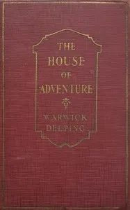 The House of Adventure — Warwick Deeping cover