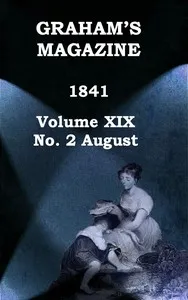 Graham's Magazine, Vol. XIX, No. 2, August 1841 — Various cover