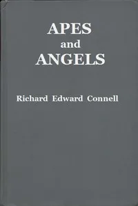 Apes and Angels — Richard Edward Connell cover