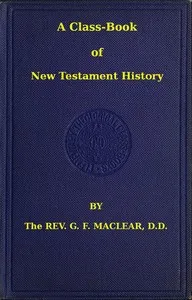 A Class-Book of New Testament History cover