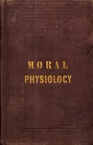 Owen's Moral Physiology; or, A Brief and Plain Treatise on the Population Question — Robert Dale Owen cover