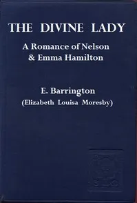 The Divine Lady: A Romance of Nelson and Emma Hamilton — L. Adams (Lily Adams) Beck cover