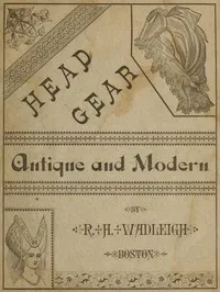 Head-Gear, Antique and Modern — Anonymous cover