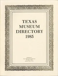 Texas Museum Directory, 1985 — Texas Historical Commission cover