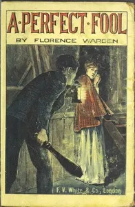 A Perfect Fool: A Novel — Florence Warden cover