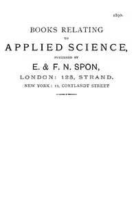 Books Relating to Applied Science, Published by E. & F. N. Spon, 1890. — E. & F. N. Spon cover