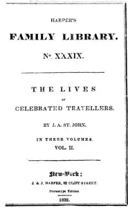 The Lives of Celebrated Travellers, Vol. 2 (of 3) — James Augustus St. John cover