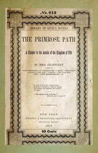 The Primrose Path: A Chapter in the Annals of the Kingdom of Fife — Mrs. (Margaret) Oliphant cover