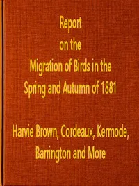 Report on the Migration of Birds in the Spring and Autumn of 1881. Third Report — J. A. (John Alexander) Harvie-Brown cover