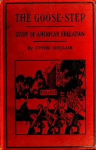 The Goose-step: A Study of American Education cover