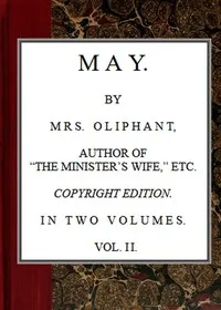 May; vol. II — Mrs. (Margaret) Oliphant cover