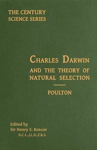 Charles Darwin and the Theory of Natural Selection — Edward Bagnall, Sir Poulton cover