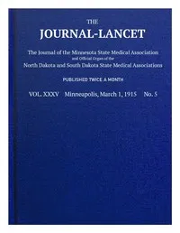 The Journal-Lancet, Vol. XXXV, No. 5, March 1, 1915: The Journal of the Minnesota State Medical Association and Official Organ of the North Dakota and South Dakota State Medical Associations — Various cover