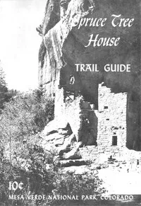 Spruce Tree House Trail Guide: Mesa Verde National Park, Colorado — United States. National Park Service cover
