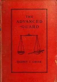 The Advanced-Guard — Sydney C. Grier cover