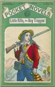 Little Rifle; or, The Young Fur Hunters — Edward Sylvester Ellis cover