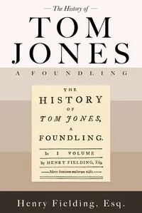 History of Tom Jones, a Foundling — Henry Fielding cover