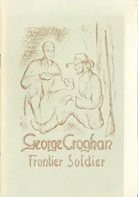George Croghan — Public Library of Fort Wayne and Allen County cover