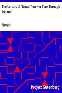 The Letters of "Norah" on Her Tour Through Ireland — Norah cover