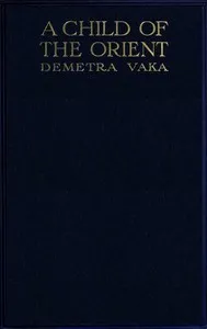 A Child of the Orient — Demetra Vaka cover