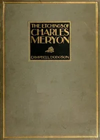 The Etchings of Charles Meryon — Campbell Dodgson cover