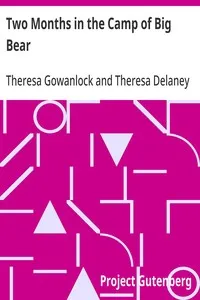 Two Months in the Camp of Big Bear — Theresa Gowanlock cover