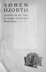 Søren Hjorth: Inventor of the Dynamo-electric Principle — Sigurd Smith cover