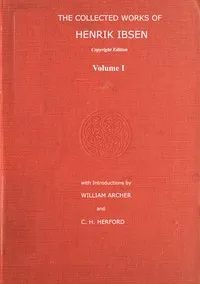 The collected works of Henrik Ibsen, Vol. 01 (of 11) — Henrik Ibsen cover