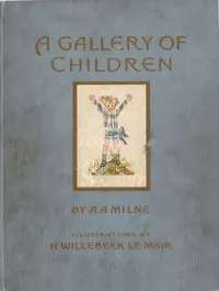 A Gallery of Children — A. A. (Alan Alexander) Milne cover