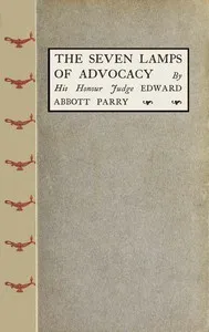 The Seven Lamps of Advocacy — Edward Abbott, Sir Parry cover
