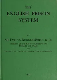The English Prison System — Evelyn, Sir Ruggles-Brise cover
