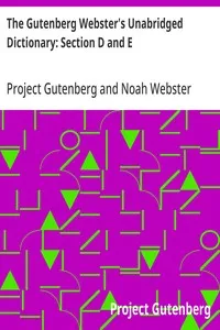 The Gutenberg Webster's Unabridged Dictionary: Section D and E — Project Gutenberg cover