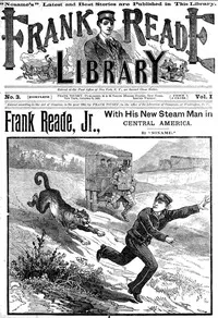 Frank Reade, Jr., With His New Steam Man in Central America — Luis Senarens cover