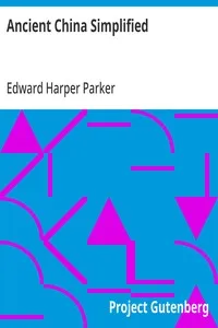 Ancient China Simplified — Edward Harper Parker cover