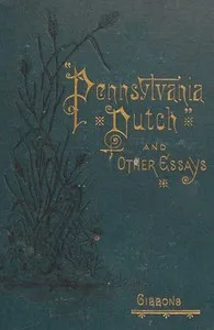 "Pennsylvania Dutch," and other essays cover