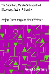 The Gutenberg Webster's Unabridged Dictionary: Section F, G and H — Project Gutenberg cover