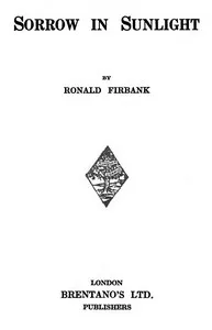Sorrow in Sunlight — Ronald Firbank cover