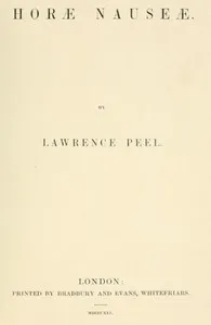 Horæ Nauseæ — Lawrence, Sir Peel cover