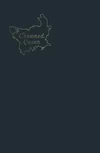 A Crowned Queen: The Romance of a Minister of State — Sydney C. Grier cover