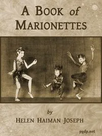 A Book of Marionettes — Helen Haiman Joseph cover